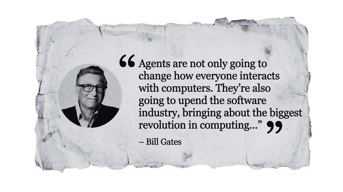 Bill Gates quote about agents changing how everyone interacts with computers
