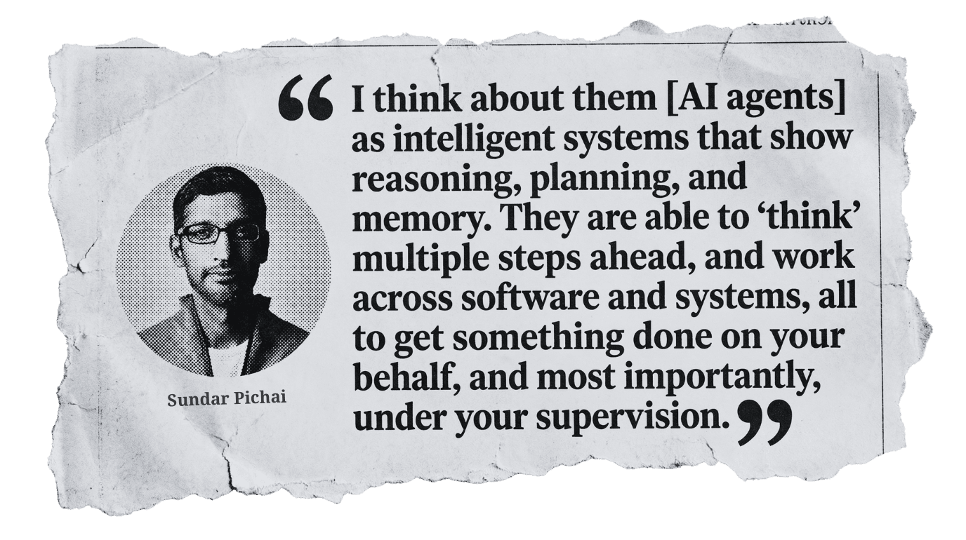 Sundar Pichai quote about AI agents as intelligent systems